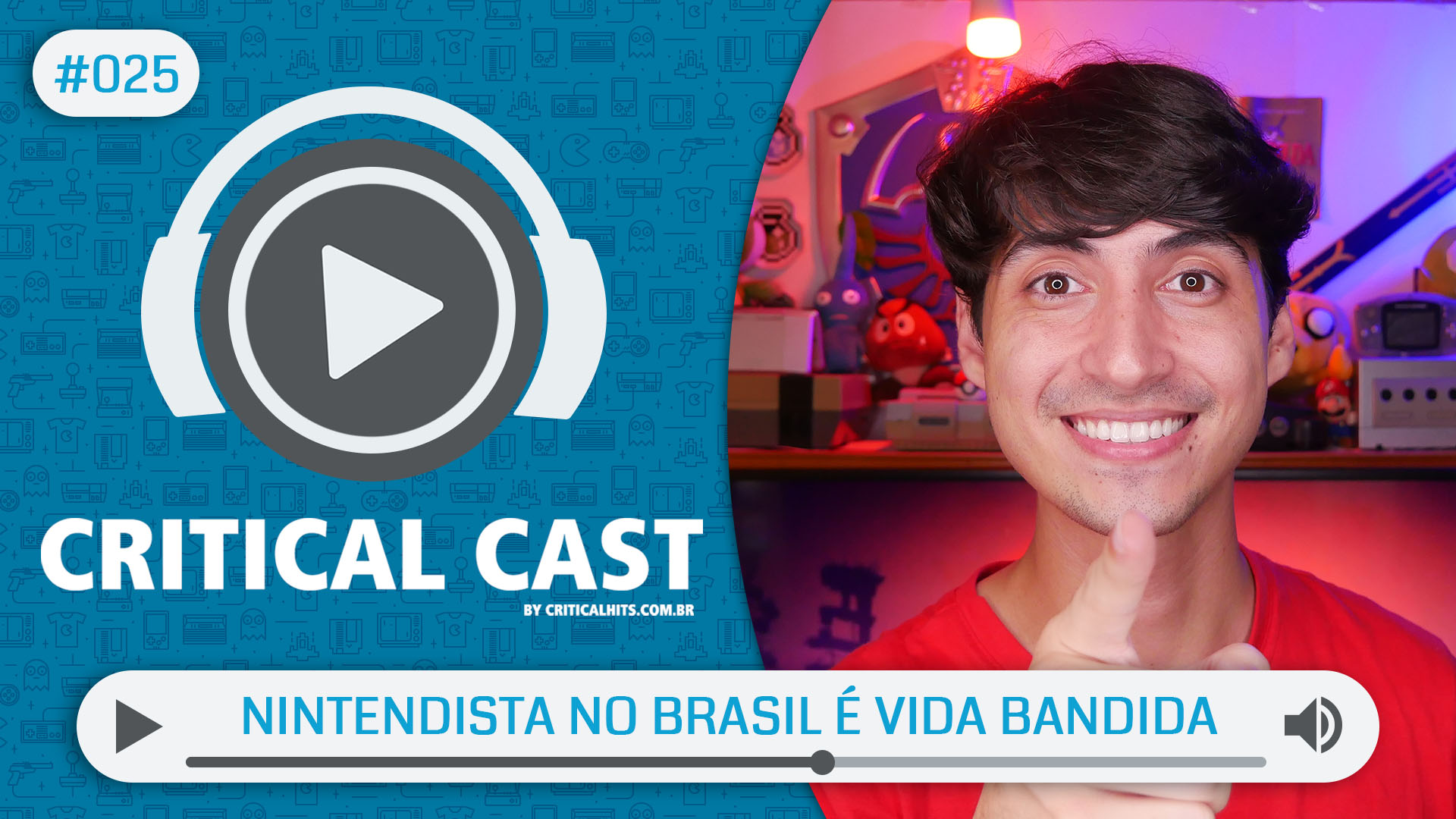 Critical Cast #025 - Nintendista no Brasil é Vida Bandida (feat Coelho no Japão)