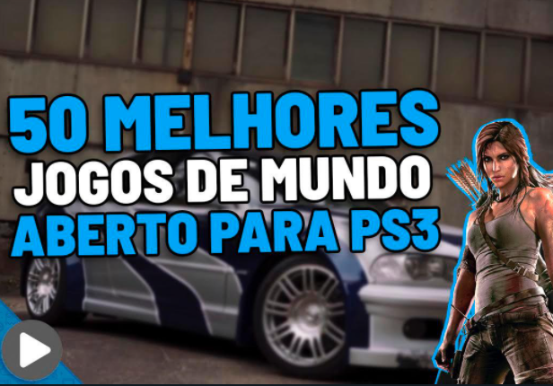 OS 50 MELHORES JOGOS DE PS4 DE MUNDO ABERTO 