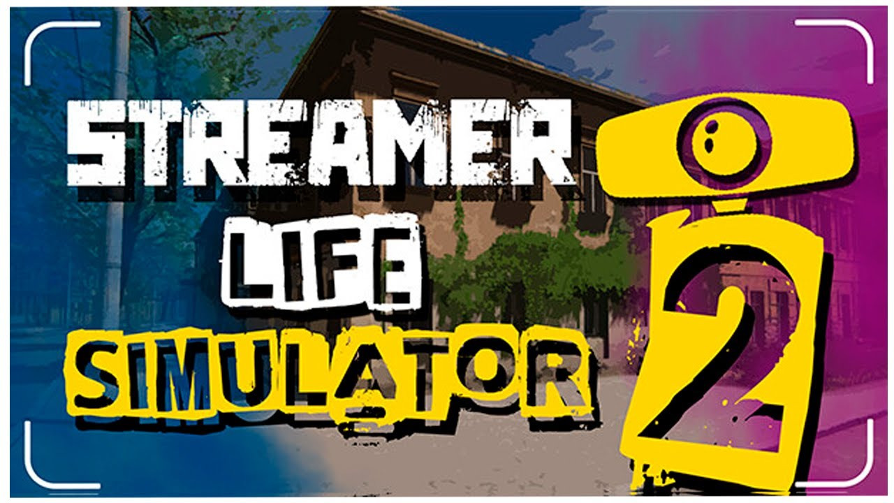 Streamer Life Simulator 2 – Detonado completo