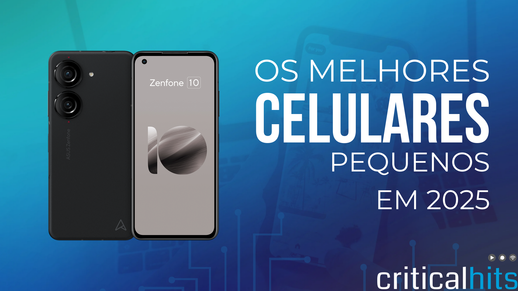 Os melhores celulares pequenos e compactos de 2025 - Critical Hits