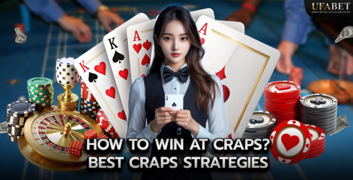 Como Vencer no Craps? Melhores Estratégias de Craps