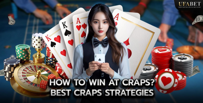 Como Vencer no Craps? Melhores Estratégias de Craps