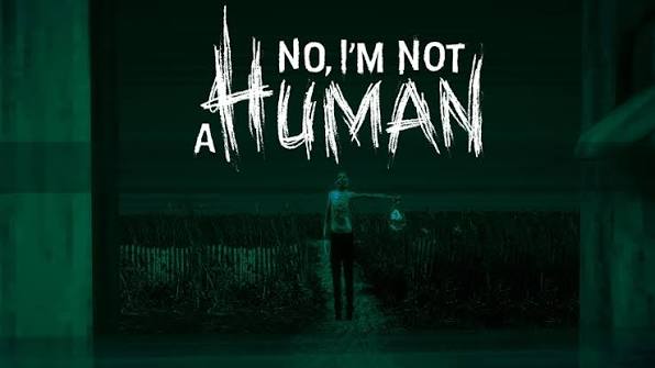 No, I'm Not A Human No, I'm Not A Human - Guia Completo Para Identificar Humanos e Visitantes